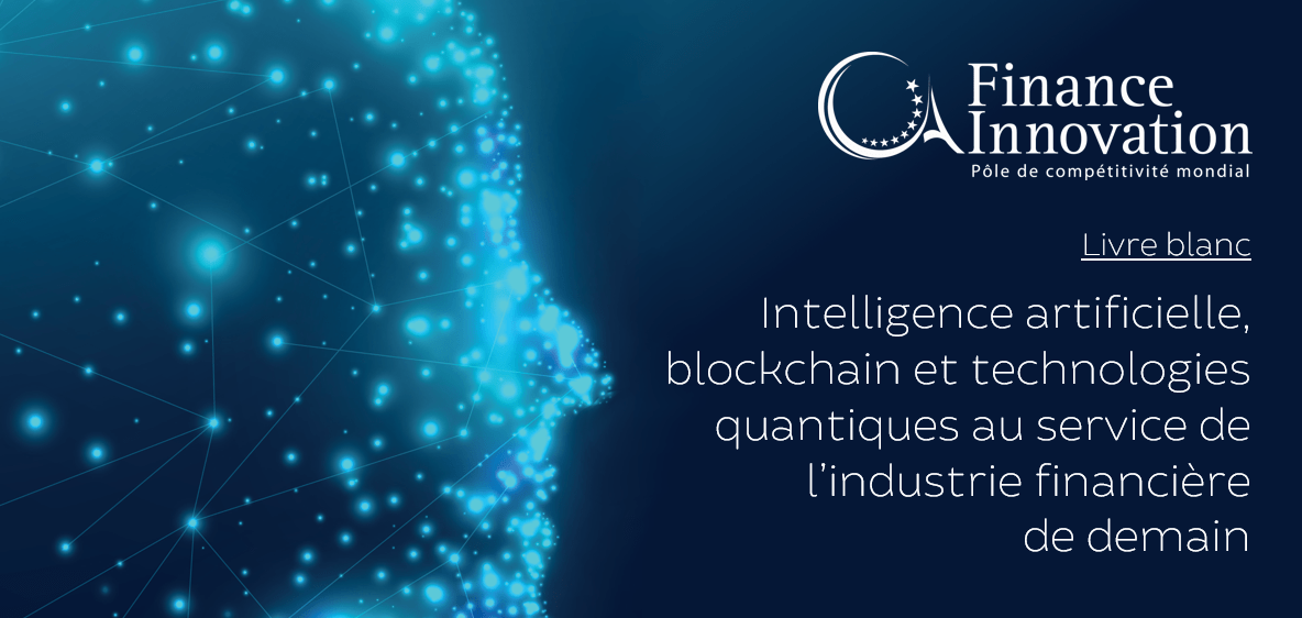 Read more about the article Intelligence artificielle, blockchain et technologies quantiques au service de l’industrie financière de demain.